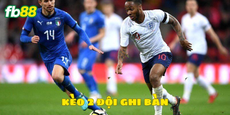 Sơ lược về kèo 2 đội ghi bàn thú vị