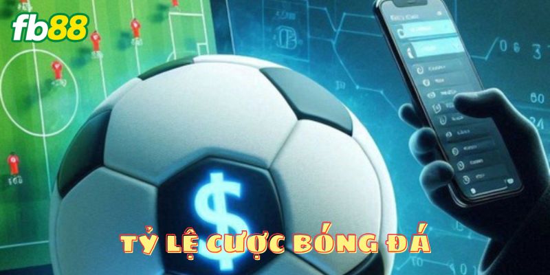 Tổng quan thông tin về tỷ lệ cược bóng đá thú vị