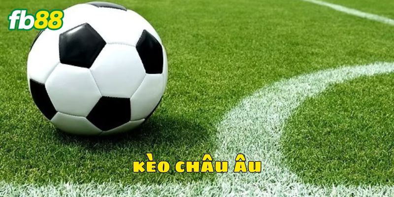 Đôi nét về kèo châu Âu hấp dẫn