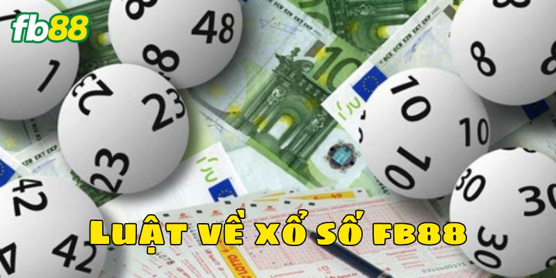 Luật về xổ số FB88