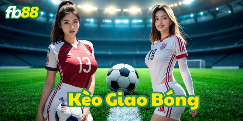 Lời khuyên khi tham gia Kèo Giao Bóng