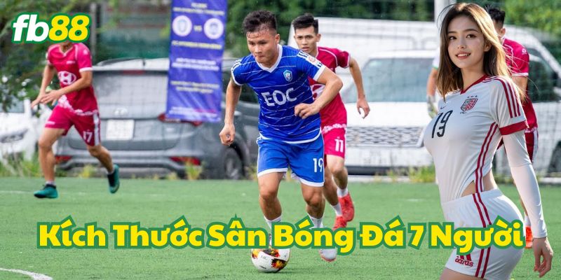 Kích Thước Sân Bóng Đá 7 Người đúng chuẩn FIFA