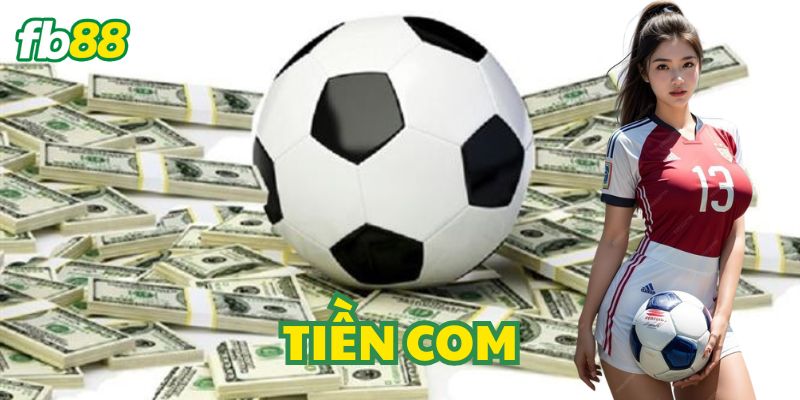 Tiền Com được hiểu như thế nào mới đúng?