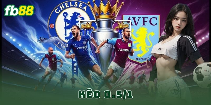 Kèo 0.5/1 FB88