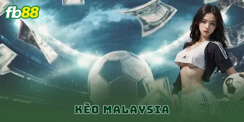 Kèo Malaysia FB88