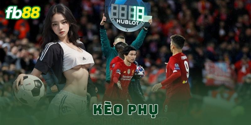 Kèo Phụ FB88