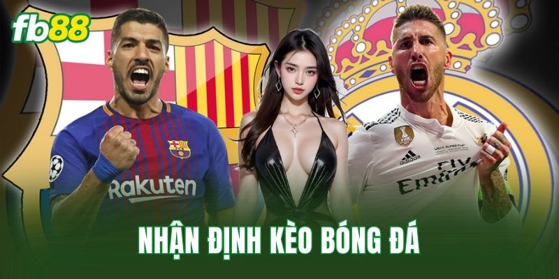 Nhận Định Kèo Bóng Đá