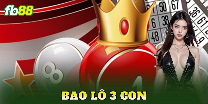 Bao Lô 3 Con