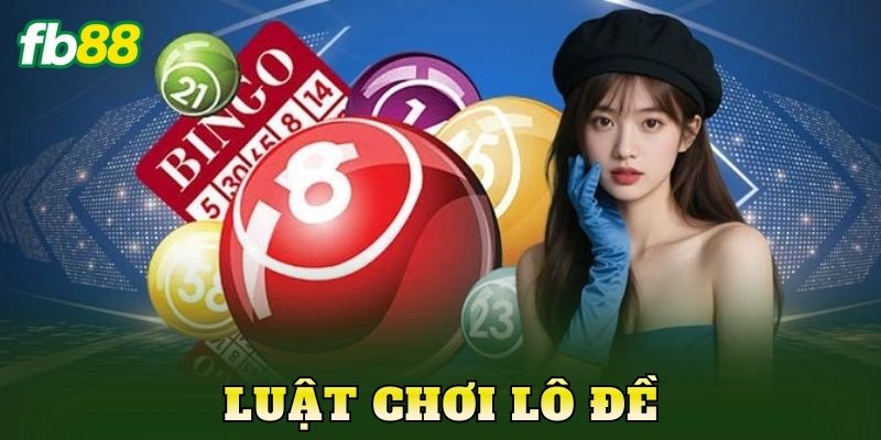 Luật Chơi Lô Đề