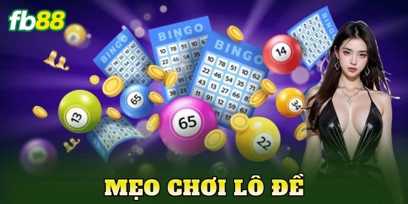 Mẹo Chơi Lô Đề