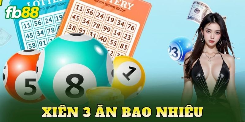 Xiên 3 Ăn Bao Nhiêu