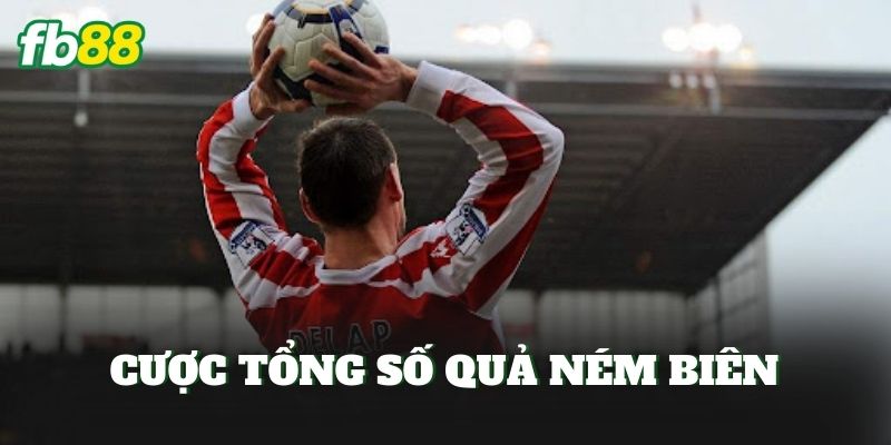 Cược Tổng Số Quả Ném Biên