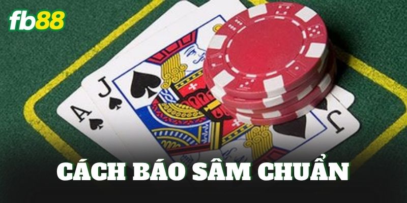 Cách Báo Sâm Chuẩn
