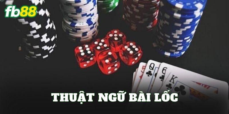 Thuật Ngữ Bài Lốc